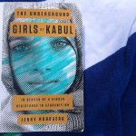 Book Review: The Underground Girls of Kabul: In Search of a Hidden Resistance in Afghanistan