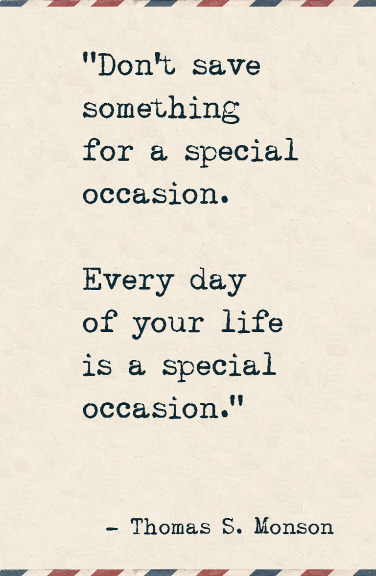 every day of your life is a special occasion (1 of 1)